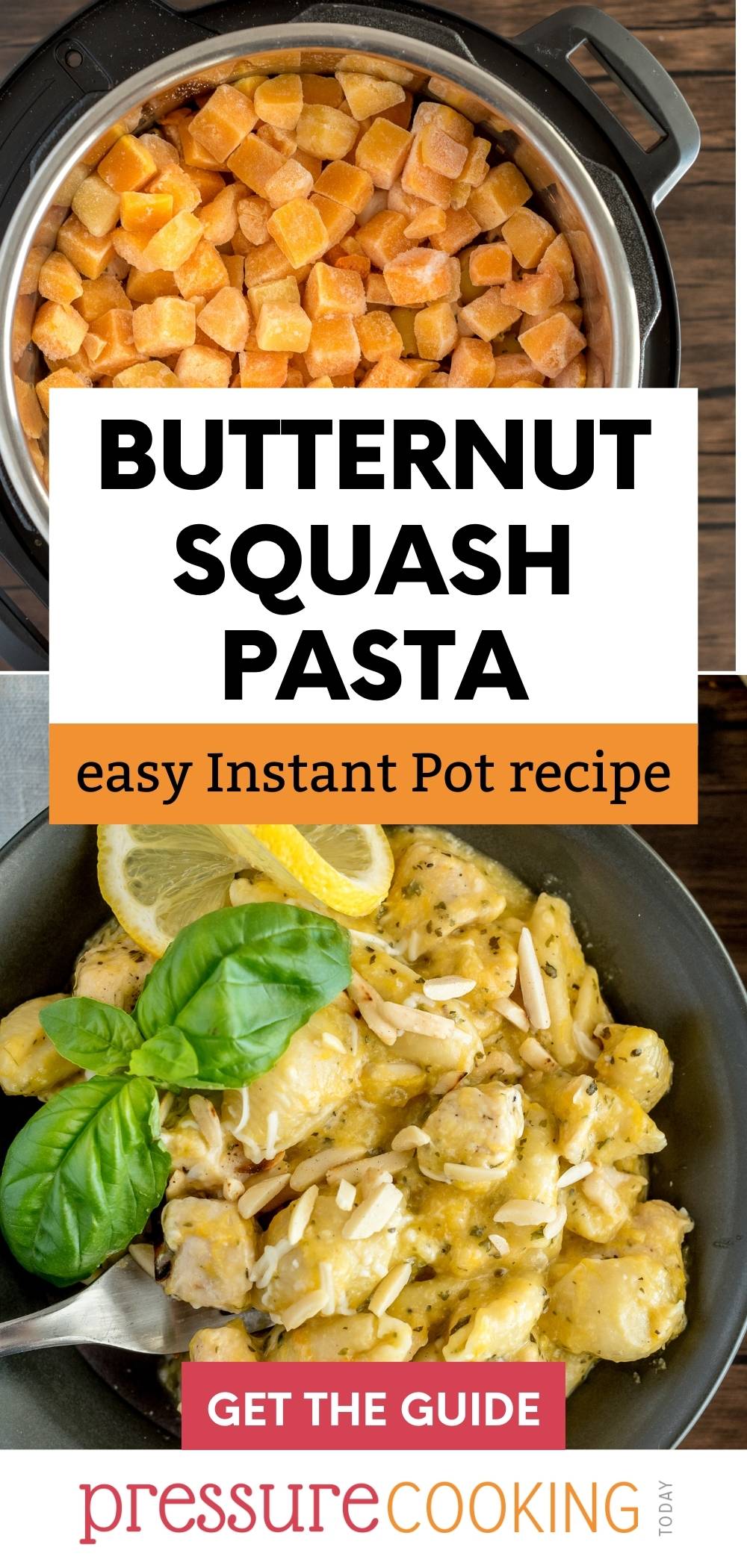 A picture collage of an Instant Pot filled with butternut squash on top of pasta and chicken on top, and a bowl filled with Instant Pot butternut squash pasta, topped with slivered almonds, basil, and lemon. via @PressureCook2da