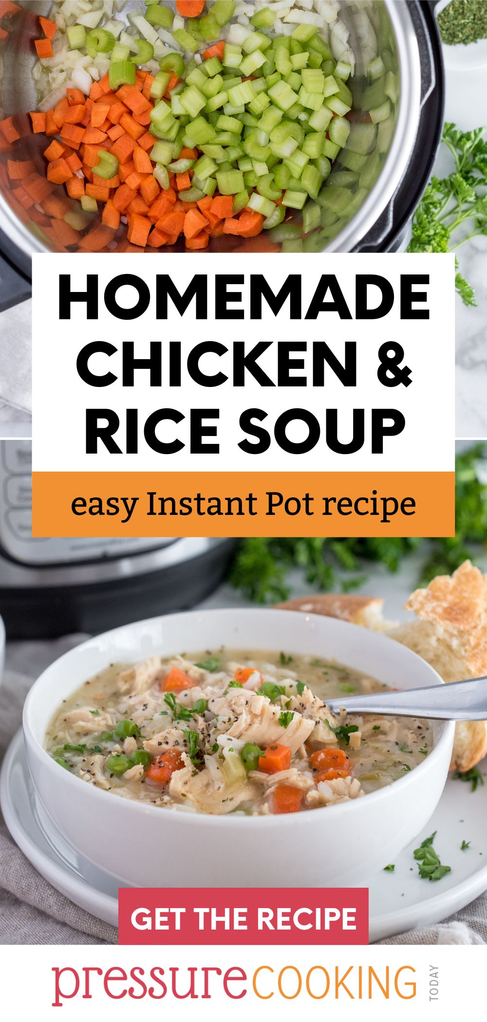 a pinterest button for Homemade Chicken and Rice soup: easy Instant Pot recipe, overlaid on two photos: one of the veggies in the Instant Pot, the other of the finished soup in a white bowl with a silver spoon. via @PressureCook2da